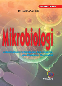 Image of Mikrobiologi: untuk mahasiswa kebidanan, keperawatan dan kesehatan masyarakat