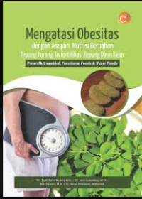 Image of Mengatasi Obesitas dengan Asupan Nutrisi Berbahan Tepung Porang Terfortifikasi Tepung Daun Kelor