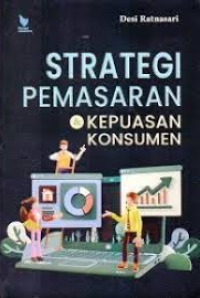 Image of Strategi Pemasaran dan kepuasan konsumen