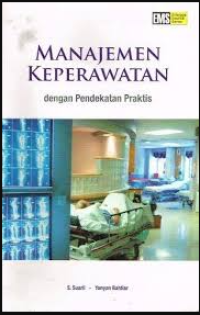Image of Manajemen Keperawatan - Dengan Pendekatan Praktis