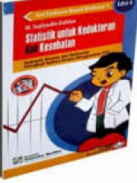 Image of Statistik untuk Kedokteran dan Kesehatan: Deskriptif, bivariat dan multivariat dilengkapi aplikasi dengan menggunakan SPSS