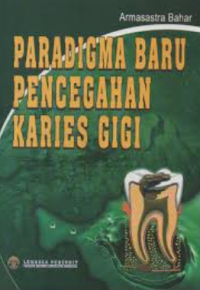 Image of Paradigma Baru Pencegahan Karies Gigi