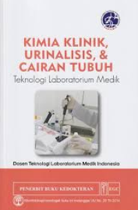 Image of Kimia Klinik, Urinalisis, dan Cairan Tubuh - Teknologi Laboratorium Medik