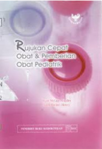 Image of Rujukan Cepat Obat dan Pemberian Obat Pediatrik