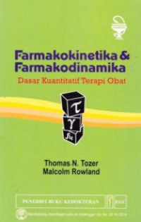 Image of Farmakokinetika dan Farmakodinamika: Dasar Kuantitatif Terapi Obat