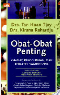 Image of Obat-obat Penting: khasiat, penggunaan, dan efek- efek sampingnya