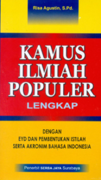 Image of Kamus Ilmiah Populer: Lengkap dengan EYD pembentukan istilah serta akronim bahasa indonesia