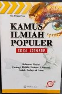 Image of Kamus ilmiah populer: Referensi ilmiah ideologi, politik, hukum, ekonomi, sosial, budaya dan sains