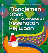 Image of Manajemen Obat dalam Keperawatan Kesehatan Kejiwaan = Medicines Management in Mental Health Nursing