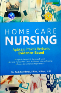 Image of Home Care Nursing Aplikasi Praktik Berbasis Evidence-Based
