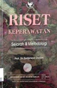 Image of Riset Keperawatan : Sejarah dan metodologi