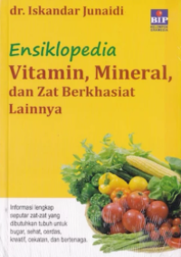 Image of Ensiklopedia Vitamin, Mineral dan Zat Berkhasiat Lainnya