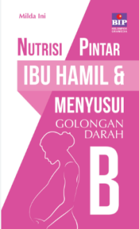 Image of Nutrisi Pintar Ibu Hamil dan Menyusui Golongan Darah B