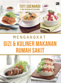 Image of Mengangkat Gizi dan Kuliner Makanan Rumah sakit