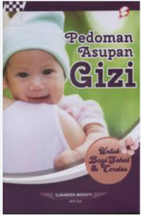 Image of Pedoman Asupann Gizi: untuk bayi sehat dan cerdas