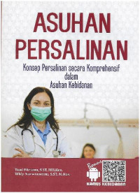 Image of Asuhan Persalinan Konsep Persalinan secara Komprehensif dalam Asuhan Kebidanan