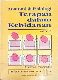 Image of Anatomi dan Fisiolgi Terapan dalam Kebidanan = Anatomy and Physiology Applied to Obstetrics