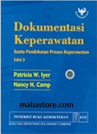 Image of Dokumentasi Keperawatan: suatu pendekatan proses keperawatan