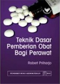 Image of Teknik Dasar Pemberian Obat bagi Perawat