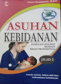 Image of Asuhan kebidanan: panduan lengkap menjadi bidan profesional