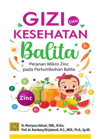 Image of Gizi dan Kesehatan Balita: peranan mikro zinc pada pertumbuhan balita