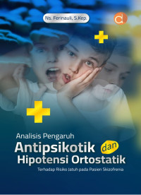 Image of Analisis Pengaruh Antipsikotik dan Hipotensi Ortostatik
