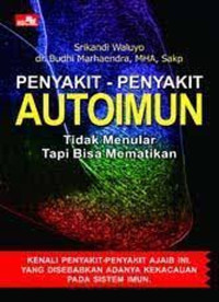 Image of Penyakit-penyakit Autoimun Tidak Menular Tapi Bisa Mematikan