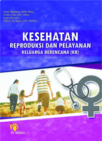 Image of Kesehatan Reproduksi dan Pelayanan Keluarga Berencana (KB)