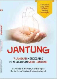Image of Jantung: tujuh langkah mencegah dan mengalahkan sakit jantung