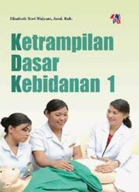 Image of Ketrampilan Dasar Kebidanan 1