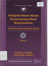 Image of Langkah Dasar Dalam Perencanaan Riset Keperawatan: dari pertanyaan sampai proposal = Basic Step in Planning Nursing Research from Question to Proposal
