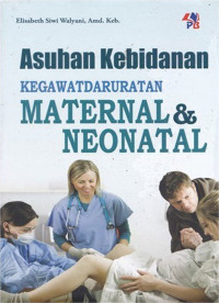 Image of Asuhan kebidanan kegawatdaruratan maternal   neonatal