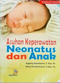 Image of Asuhan Keperawatan Neonatus dan Anak