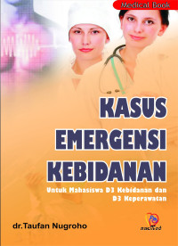 Image of Kasus Emergency Kebidanan: untuk kebidanan dan keperawatan