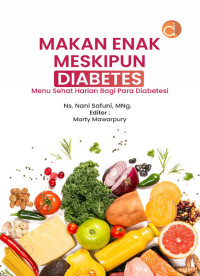 Image of Makan Enak Meskipun Diabetes: menu sehat harian bagi para diabetes