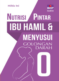 Image of Nutrisi Pintar Ibu Hamil dan Menyusui Golongan Darah O
