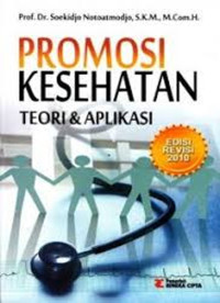 Image of Promosi Kesehatan: teori dan aplikasi