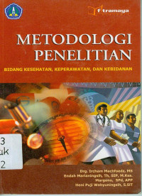 Image of Metodologi Penelitian Bidang Kesehatan, Keperawatan, dan Kebidanan