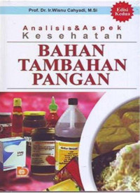 Image of Analisis Dan Aspek Kesehatan Bahan Tambahan Pangan
