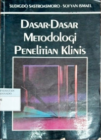 Image of Dasar-dasar Metodologi Penelitian Klinis